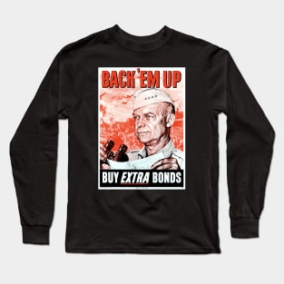 WWII War Bonds Propaganda Poster w/ General Dwight Eisenhower looking into the distance. Long Sleeve T-Shirt